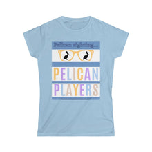 Load image into Gallery viewer, Women&#39;s Pelican Sighting -  Softstyle Tee

