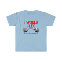 Load image into Gallery viewer, I Would Flex - Unisex Softstyle T-Shirt
