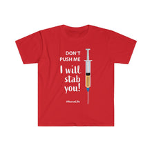 Load image into Gallery viewer, I will stab you - Nurse - Unisex Softstyle T-Shirt
