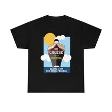 Load image into Gallery viewer, SPECIAL OF THE WEEK! Cruise Control - Unisex Heavy Cotton Tee -Offer good from Sunday, March 19th through Saturday, March 25th.
