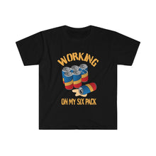 Load image into Gallery viewer, Working On My Six Pack - Unisex Softstyle T-Shirt
