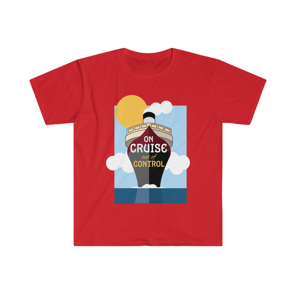 Cruise Out Of Control - Unisex Softstyle T-Shirt