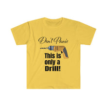 Load image into Gallery viewer, Only a Drill - Unisex Softstyle T-Shirt
