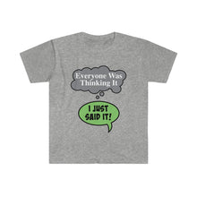 Load image into Gallery viewer, I Just Said It - Unisex Softstyle T-Shirt
