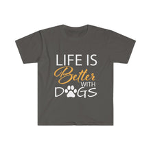 Load image into Gallery viewer, Life is better with dogs - Unisex Softstyle T-Shirt
