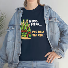 Load image into Gallery viewer, SPECIAL OF THE WEEK! Dog Beers - Unisex Heavy Cotton Tee -Offer good from Sunday, February 26th through Saturday, March 4th.
