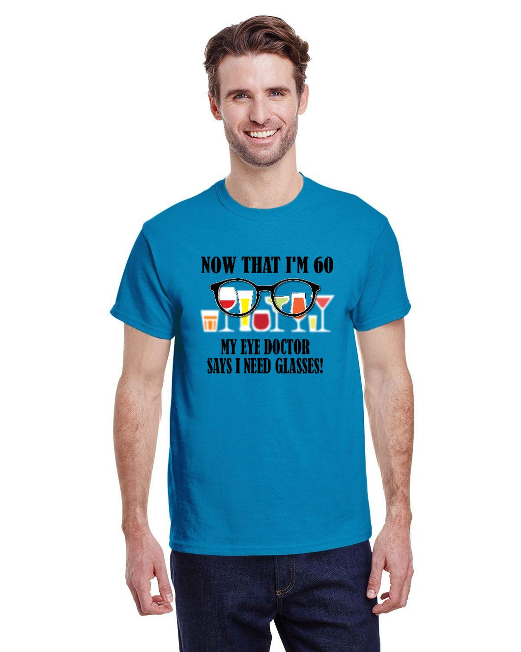 Now That I'm 60 . . . T-Shirt